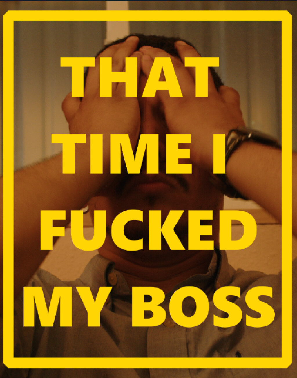 Filmposter for THAT TIME I FUCKED MY BOSS